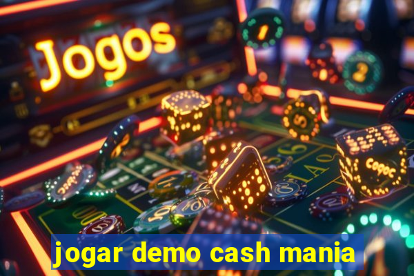 jogar demo cash mania